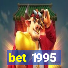 bet 1995